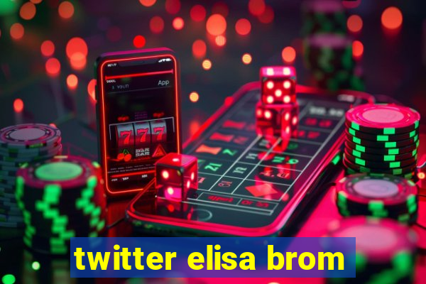 twitter elisa brom